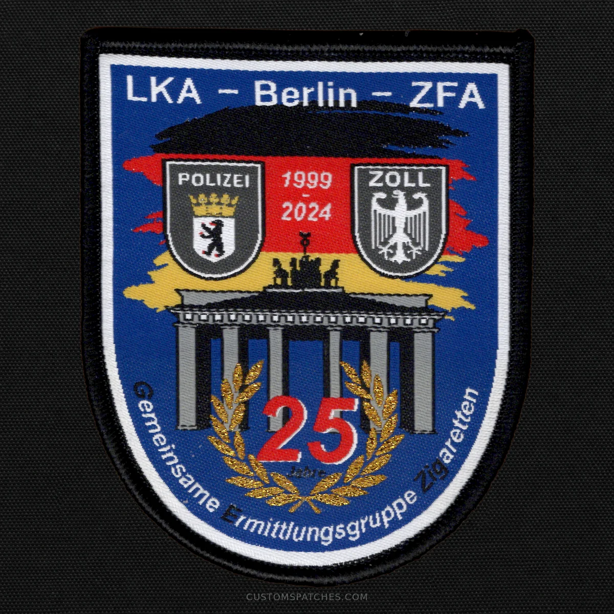 LKA - Berlin - ZFA POLIZEI ZOLL 1999-2024 25 Jahre Gemeinsame Ermittlungsgruppe Zigaretten – Section 500 – Joint Cigarette Investigation Group Berlin – Germany – Patch